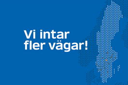 Vi intar fler vägar!